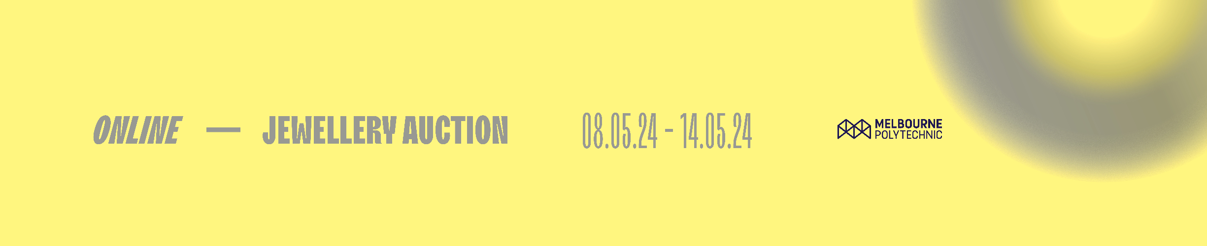 Melbourne Polytechnic Jewellery/Object Auction '24 banner image
