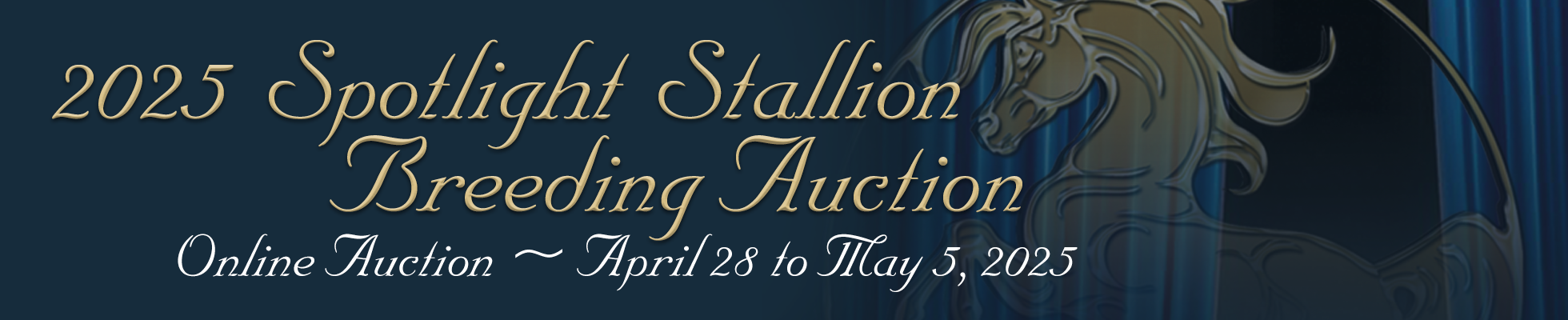 2025 Spotlight Stallion Online Breeding Auction banner image