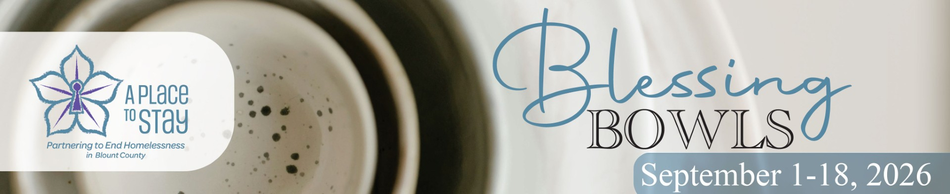 Blessing Bowls-September 1-18, 2026 banner image