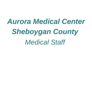 Aurora Medical Center Sheboygan Co. Medical Staff