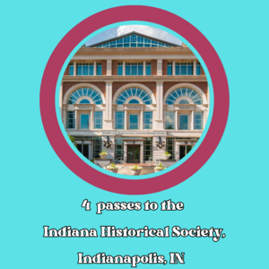 Indiana Historical Society Tickets