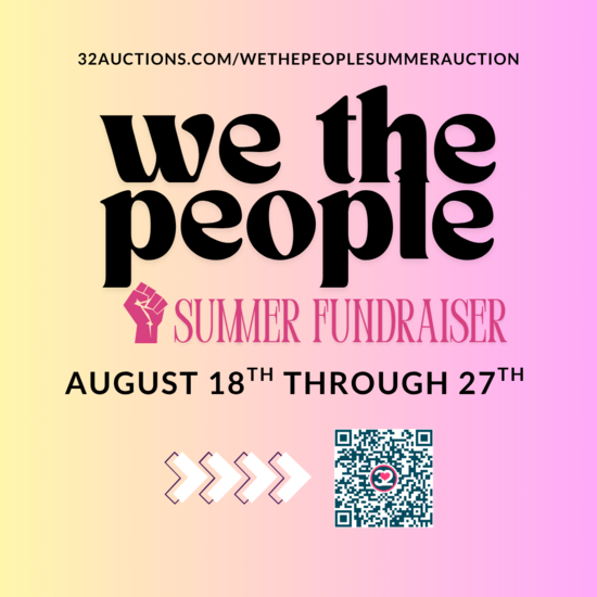 We The People Summer Fundraiser