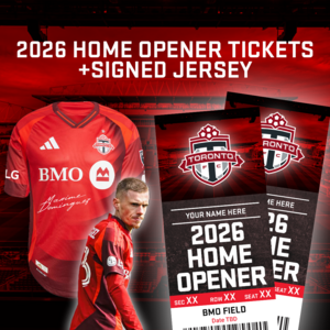 Toronto FC Signed Jersey + 2026 Home Opener Tix