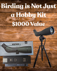 Birding is Not Just a Hobby Kit