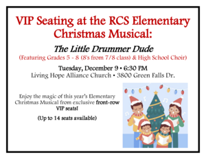 VIP Seating to the RCS Elementary Musical