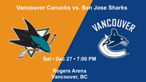 TWO Canucks vs. San Jose Sharks Tickets (DEC 27)
