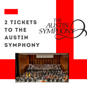 2 Austin Symphony Tickets