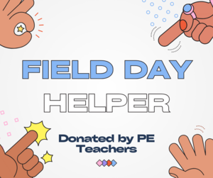 PE - Field Day Helper! For 7th Grader!