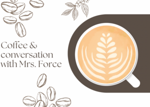 MRS. FORCE'S COFFEE AND CONVERSTION