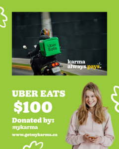 $100 Gift Card for Uber Eats - from MyKarma
