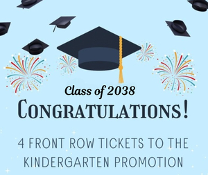 4 VIP Tickets to the Kindergarten Graduation #1