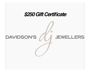 $250 Davidson’s Jewellers Gift Certificate