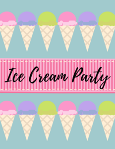 Class Ice Cream Party! (PRE-K CLASS ONLY!)