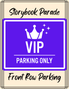 Storybook Parade VIP Parking