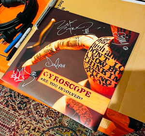 NEW SIGNED GYROSCOPE VINYL– "ARE YOU INVOLVED?"
