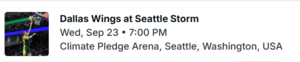Two Tickets to Dallas Wings at Seattle Storm