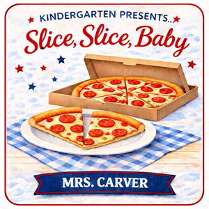 Slice, Slice, Baby!