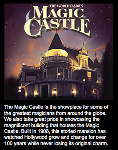 Experience the World Famous Magic Castle