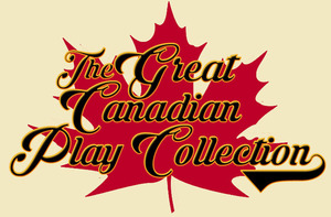 The Great Canadian Play Collection