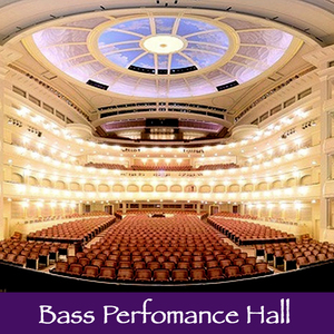 Any Show at Bass Performance Hall - (2) Tickets