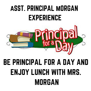 #31 - Morgan - Principal for a Day