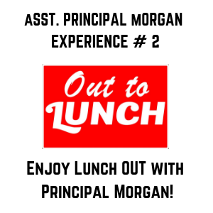 #17 Morgan - Lunch out with Asst. Principal Morgan