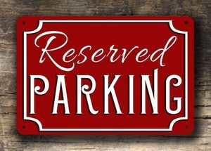 Reserved parking sign s300