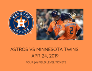 Houston Astros Four (4) Field Level Tickets