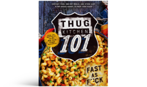 Thug Kitchen 3: 101 Cookbook