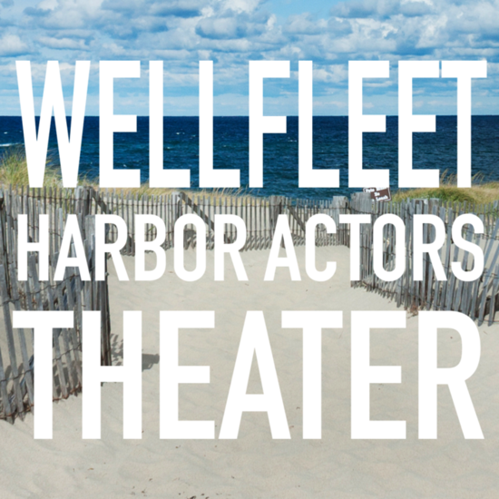 Wellfleet Harbor Actors Theater