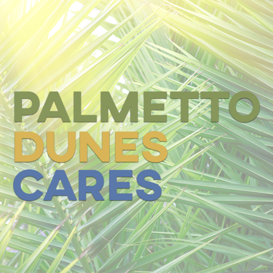 Palmetto Dunes Cares