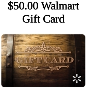 $50 Wal-Mart Gift Card