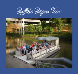 BOAT TOUR OF BUFFALO BAYOU FOR TEN