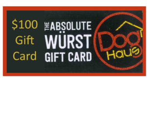 $100 Dog Haus Gift Card and Swag