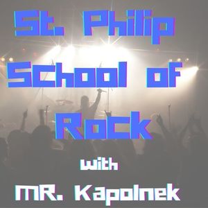 St. Philip School of Rock with Mr. Kapolnek