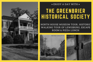 A Day with the Greenbrier Historical Society