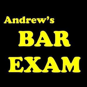 Andrew's Bar Exam