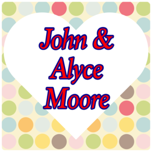 John & Alyce Moore