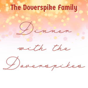 Dinner with the Doverspikes