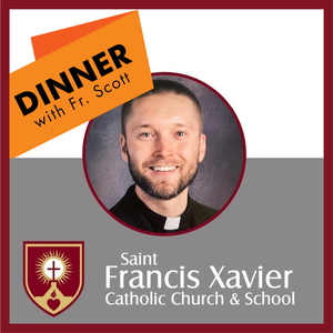 Fr. Scott Experience - Dinner at the Rectory for 6