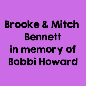 Brooke & Mitch Bennett in memory of Bobbi Howard