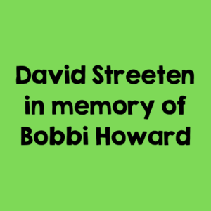 David Streeten in memory of Bobbi Howard