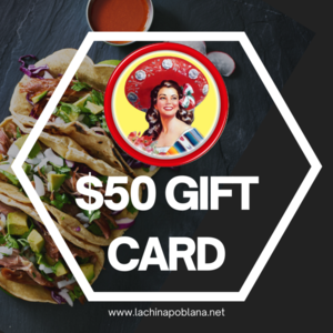 La China Poblana Taqueria $50 Gift Card