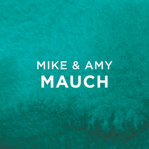 Mike & Amy Mauch