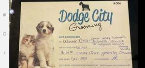 $100 GC for Dodge City Pet Grooming