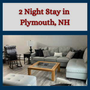 Two Night Stay in Plymouth, NH