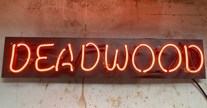 Deadwood Neon Sign