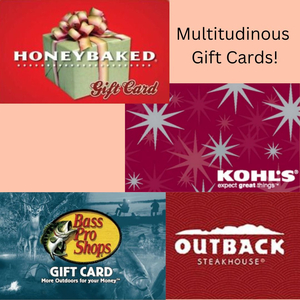 Multitudinous Gift Cards!