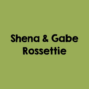 Shena & Gabe Rossettie
